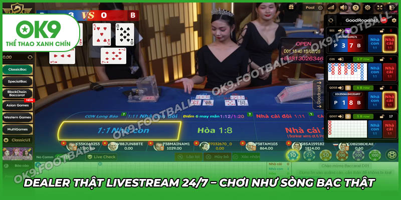 OK9 livestream 24/7 bằng dealer thật giúp tăng kích thích cho người chơi